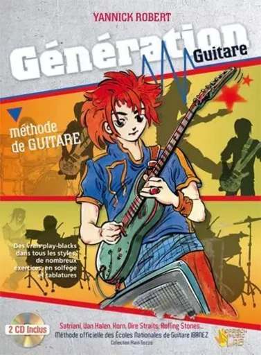 YANNICK ROBERT :  GENERATION GUITARE -  RECUEIL + CD -  YANNICK ROBERT - CARISCH MUSICOM