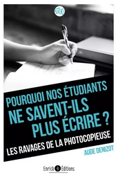 Pourquoi nos étudiants ne savent-ils plus écrire ?