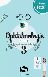 Les grimoires d’Anaïs Tome3 Ophtalmologie