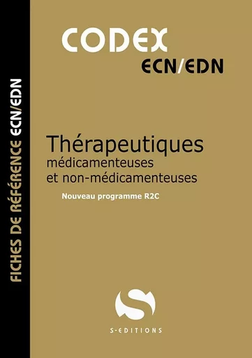 Codex thérapeutiques médicamenteuses et non-médicamenteuses - Antoine Gavoille - S EDIT MILON