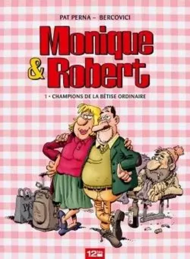 Monique & Robert - Tome 01 -  - GLENAT