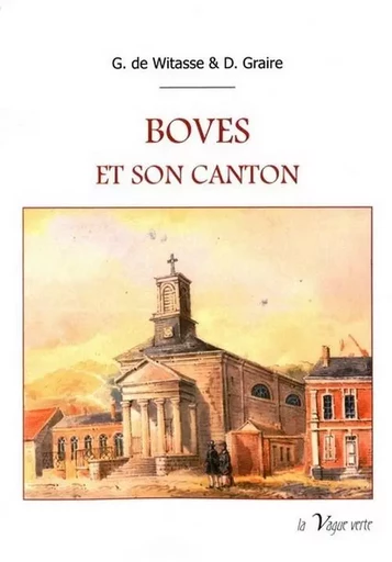 BOVES ET SON CANTON - G. de Witasse, D. Graire - VAGUE VERTE