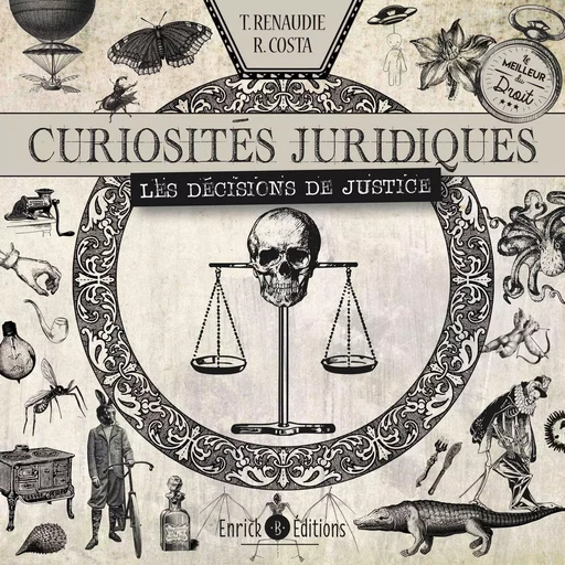 Curiosités juridiques - Raphaël Costa - ENRICK