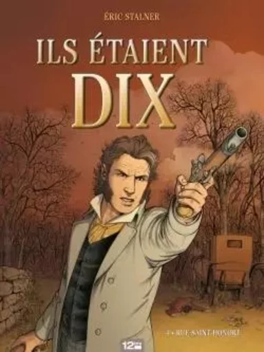 Ils étaient dix - Tome 04 - Éric Stalner - GLENAT