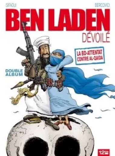 Ben Laden Dévoilé - Ahmadinejad atomisé -  - GLENAT