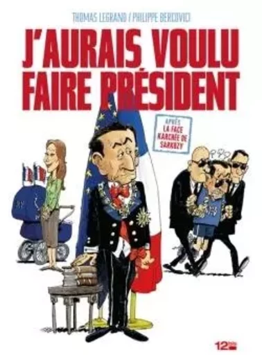 J'aurais voulu faire Président -  - GLENAT