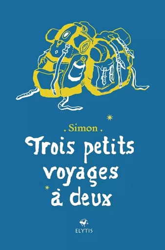 Trois petits voyages à deux -  Simon - ELYTIS