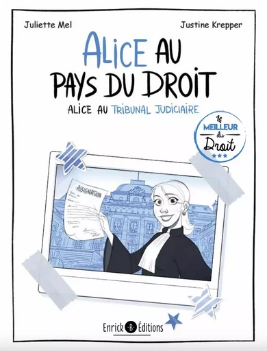 Alice au pays du droit  - Juliette Mel - ENRICK