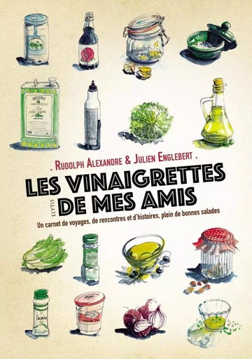 LES VINAIGRETTES DE MES AMIS - Rudolph ALEXANDRE - ELYTIS