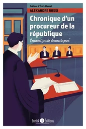 Chronique d'un procureur de la République 