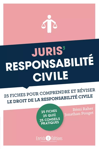 Juris' Responsabilité civile  - Remi Raher, Jonathan Pouget - ENRICK