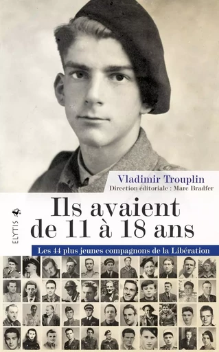 Ils avaient de 11 à 18 ans - Les 44 plus jeunes compagnons d - Vladimir Trouplin - ELYTIS