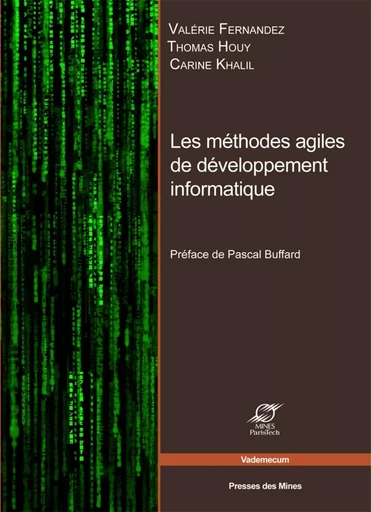 Les méthodes agiles en informatique - Valérie Fernandez, Carine Khalil, Thomas Houy - ECOLE DES MINES