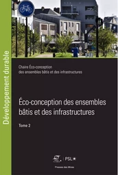 Éco-conception des ensembles bâtis et des infrastructures, Tome 2