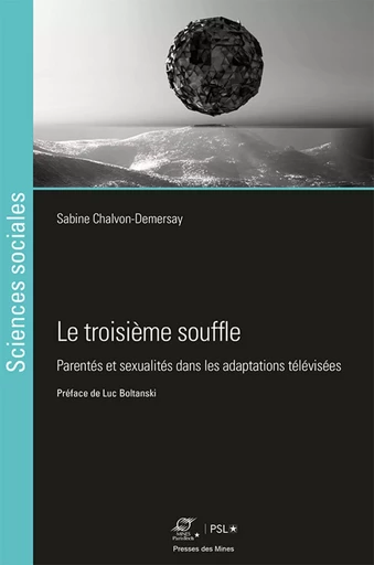 Le troisième souffle - Sabine Chalvon-Demersay - ECOLE DES MINES