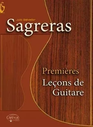 JULIO SAGRERAS : PREMIERES LECON DE GUITARE -