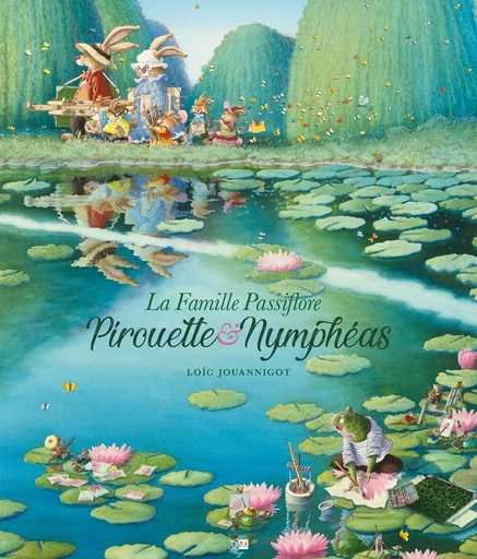 La Famille Passiflore - Pirouette & Nympheas - Tome 2 - Nouvelle Edition -  - DANIEL MAGHEN