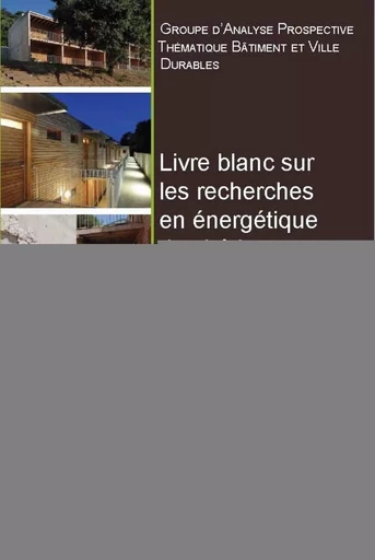 Livre blanc sur les recherches en énergétique des bâtiments - Bruno Peuportier - ECOLE DES MINES