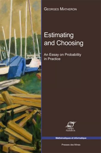 Estimating and choosing - Georges Matheron - ECOLE DES MINES