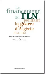 Le financement du FLN pendant la guerre d'Algérie