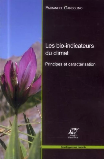 Les bio-indicateurs du climat - Emmanuel Garbolino - ECOLE DES MINES