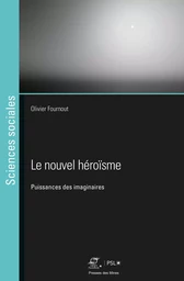 Le nouvel héroïsme