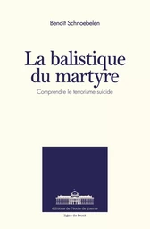 La Balistique du Martyre