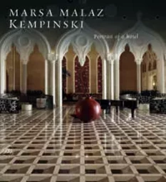 Marsa Malaz Kempinsky: Portrait of a Hotel /anglais