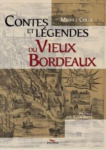 Conte s et legendes du vi eux bordeaux - COLLE MICHEL - PIMIENTOS