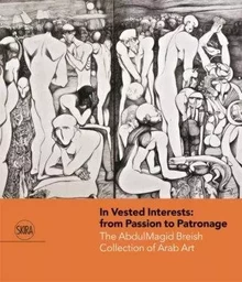 The Breish Collection of Modern and Contemporary Arab Art /anglais