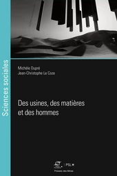 Des usines chimiques, des matières et des hommes