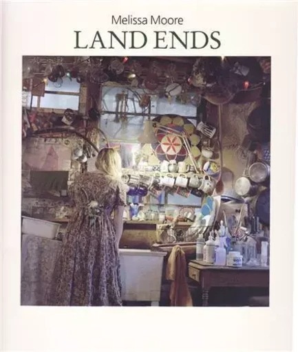 Melissa Moore Land Ends /anglais -  MOORE MELISSA - SKIRA