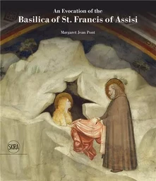 An Evocation of the Basilica of St. Francis of Assisi /anglais