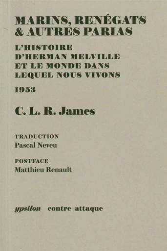 Marins, renégats & autres parias - C.L.R. James - Ypsilon