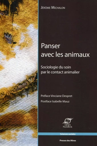 Panser avec les animaux - Jérôme Michalon - ECOLE DES MINES