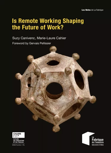 Is Remote Working Shaping the Future of Work? - Suzy Canivenc, Marie-Laure Cahier - ECOLE DES MINES