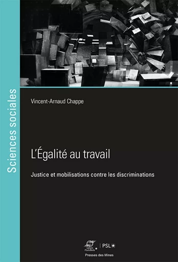 L'égalité au travail - Vincent-Arnaud Chappe - ECOLE DES MINES