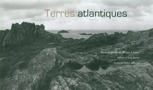 Terres Atlantiques - Bruno Lasnier,  ARNAUDET - Le Bord de l'Eau