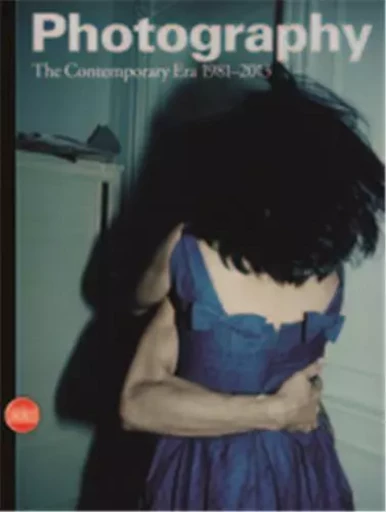 Photography Vol.4 The Contemporary Era 1981-2013 /anglais -  GUADAGNINI WALTER - SKIRA