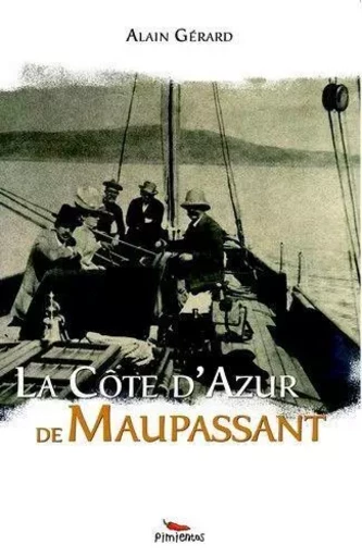 La cote d'azur de maupassant - GERARD ALAIN - PIMIENTOS