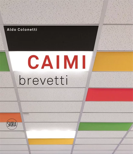 Caimi Brevetti /anglais -  COLONETTI ALDO - SKIRA