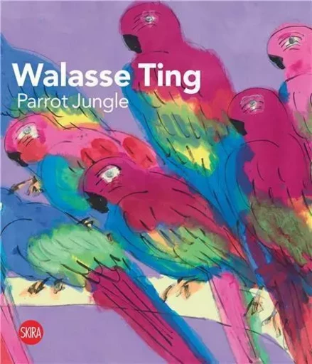 Walasse Ting Parrot Jungle /anglais -  NSU ART MUSEUM FORT - SKIRA