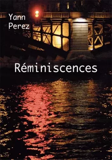 Réminiscences - Yann PEREZ - YANN PEREZ