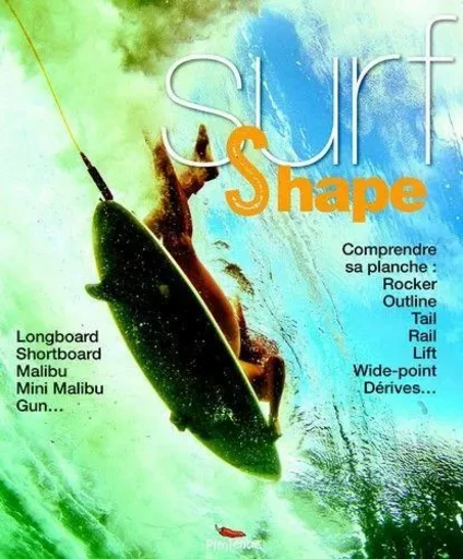 Surf & shape comprendre sa planche - SOBANSKI YVES - PIMIENTOS