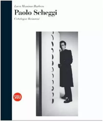 Paolo Scheggi: Catalogue RaisonnE /anglais -  BARBERO LUCA MASSIMO - SKIRA