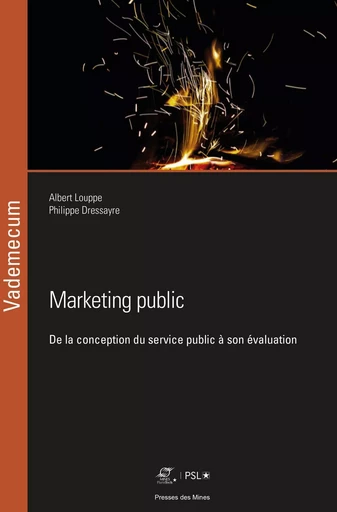 Marketing public - Albert Louppe, Philippe Dressayre - ECOLE DES MINES