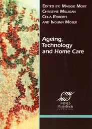 Ageing, Technology and Home Care