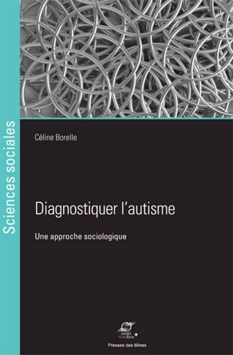 Diagnostiquer l'autisme - Céline Borelle - ECOLE DES MINES