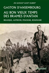 Au bon vieux temps des brames d'antan