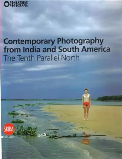 Contemporary Photography from India and South America /anglais -  MAGGIA - SKIRA